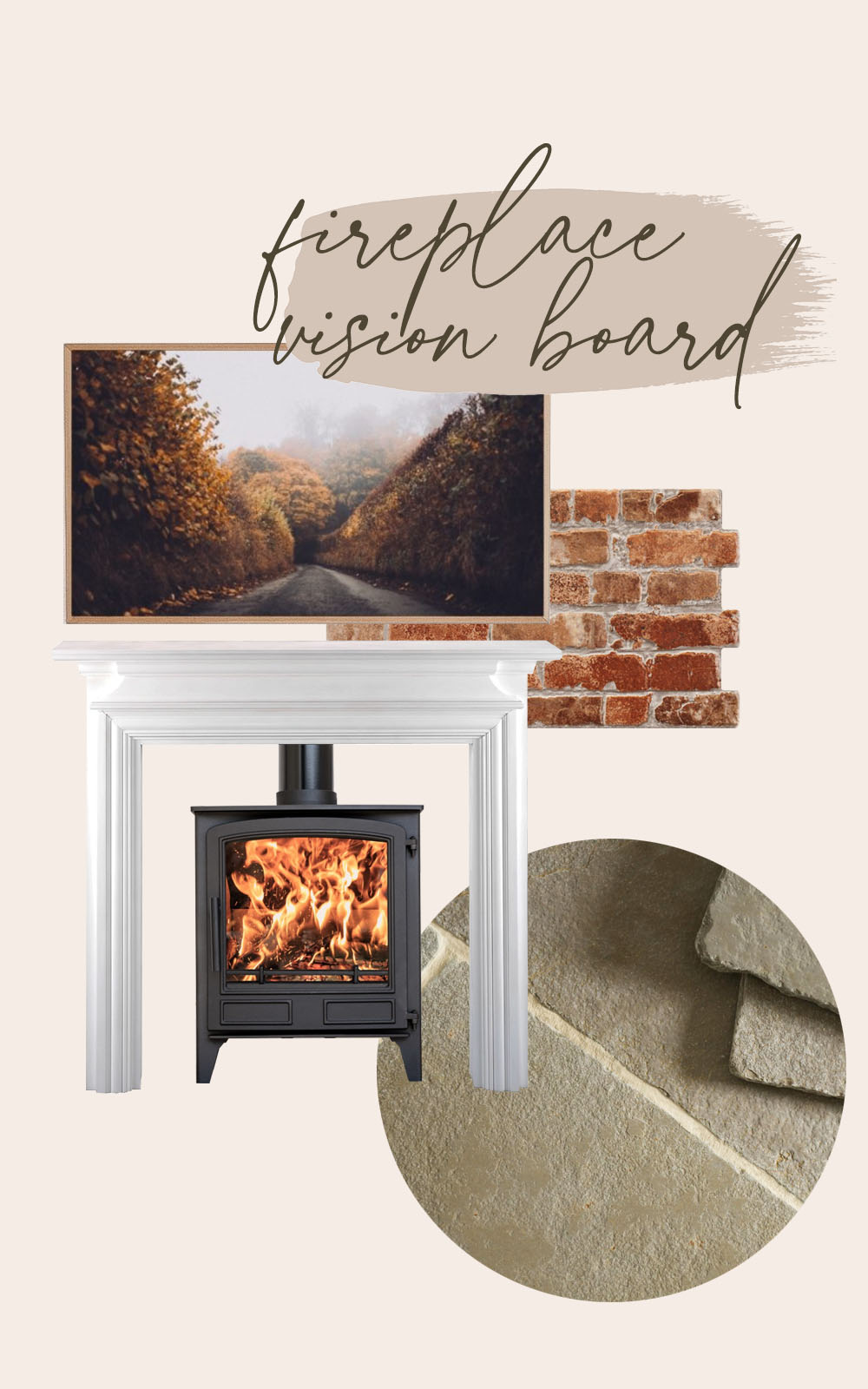 Fireplace Vision Board.